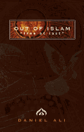 Out of Islam: Free at Last