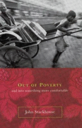 Out of Poverty: And Into Something More Comfortable