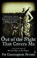 Out of the Night That Covers Me
