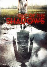 Out of the Shadows