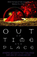 Out of Time and Place