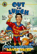 Out to Lunch: The Lunch Menu Man's Guide to School Lunch