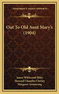 Out to Old Aunt Mary's (1904)