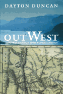 Out West: A Journey Through Lewis and Clark's America