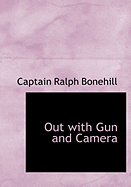 Out with Gun and Camera