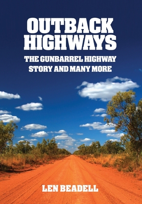 Outback Highways - Beadell, Len