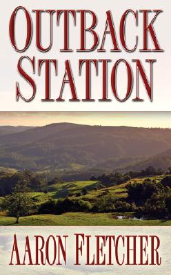 Outback Station - Fletcher, Aaron