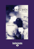 Outcasts: A Love Story