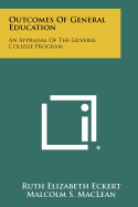 Outcomes of General Education: An Appraisal of the General College Program