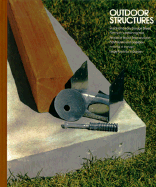 Outdoor Structures - Time-Life Books
