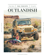 Outlandish: Fuel Your Epic: Fuel Your Epic