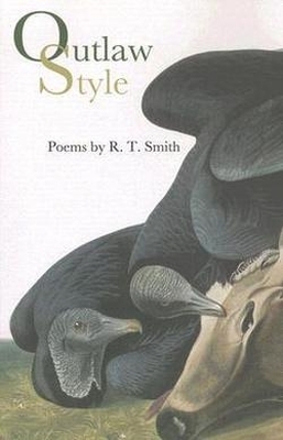 Outlaw Style: Poems - Smith, R T