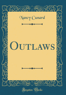 Outlaws (Classic Reprint)