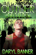 Outlier: Beyond Oblivion