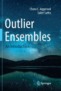 Outlier Ensembles: An Introduction