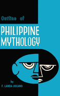 Outline of Philippine mythology