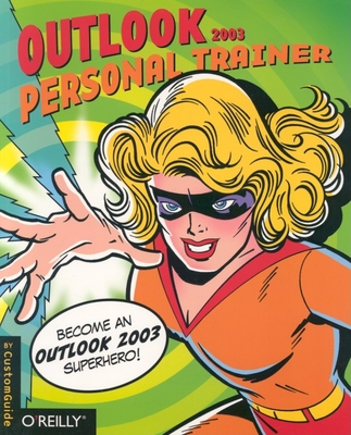 Outlook 2003 Personal Trainer - Customguide, Inc