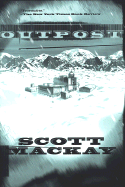 Outpost - MacKay, Scott