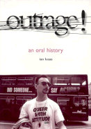 Outrage!: An Oral History
