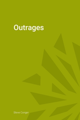 Outrages - Conger, Steve