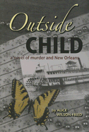 Outside Child - Alice Wilson-Fried