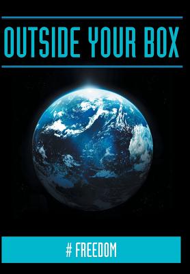 Outside Your Box - # Freedom