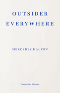 Outsider Everywhere: Witold Gombrowicz in Argentina