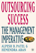 Outsourcing Success: The Management Imperative