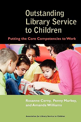 Outstanding Library Service To Children - Cerny, Rosanne, and Markey, Penny