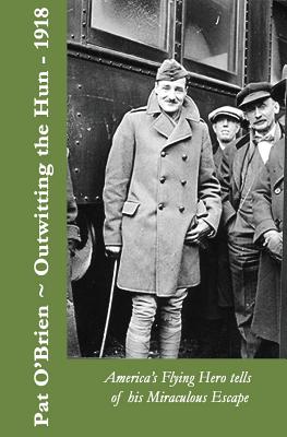 Outwitting the Hun - McNulty, Kevin, Sr. (Introduction by), and O'Brien, Pat