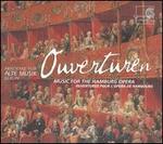 Ouvert�ren: Music for the Hamburg Opera
