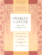 Ovarian Cancer: Your Guide to Taking Control