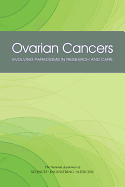 Ovarian Cancers: Evolving Paradigms in Research and Care