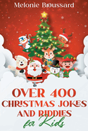 Over 400 Christmas Jokes and Riddles for Kids
