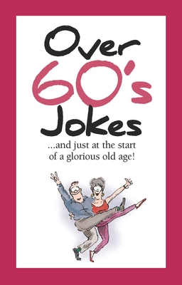Over 60's Jokes - Exley, Helen (Editor)