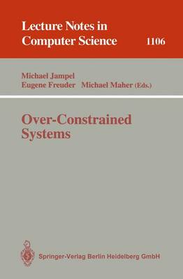 Over-Constrained Systems - Jampel, Michael (Editor), and Freuder, Eugene (Editor), and Maher, Michael (Editor)