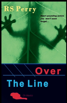 Over The Line: Oh Mexico - Perry, Rs