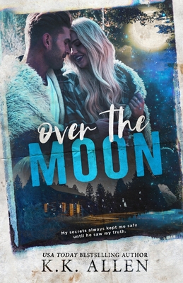 Over the Moon - Allen, K K