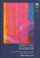 Over the Rainbow: Developments in Exotic Options and Complex Swaps