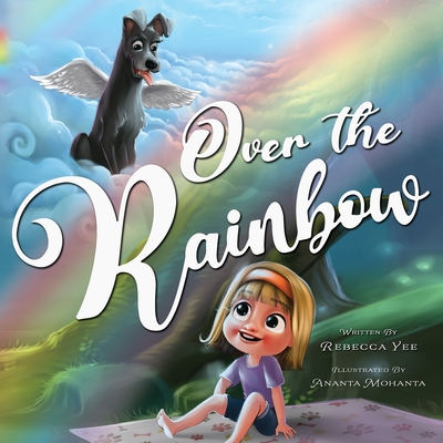 Over the Rainbow - Yee, Rebecca
