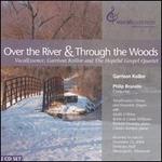 Over the River & Through the Woods