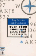 Over Your Shoulder: Learn from the Experts
