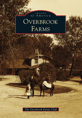 Overbrook Farms - The Overbrook Farms Club (Author)