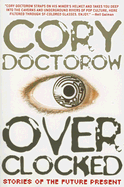Overclocked: Stories of the Future Present