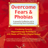 Overcome Fears & Phobias