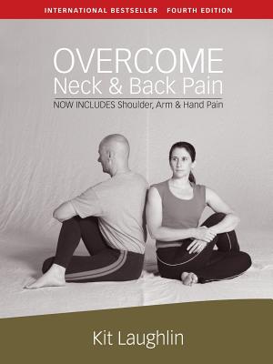 Overcome neck & back pain, 4th edition - Laughlin, Kit