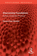 Overcoming Foundations: Studies in Systematic Philosophy