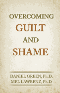Overcoming Guilt and Shame