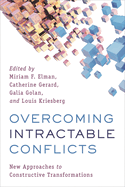 Overcoming Intractable Conflicts: New Approaches to Constructive Transformations