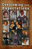 Overcoming Low Expectations